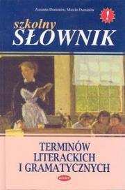 Słownik terminów literackich i gramatyczny PRINTEX. Autor: Zuzanna Dominów Marcin Dominów. Dadada.pl Okładka książki Słownik terminów literackich i gramatyczny PRINTEX