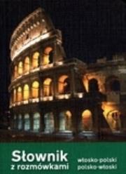 Okładka książki Słownik włosko-polski, polsko-włoski z rozmówkami
