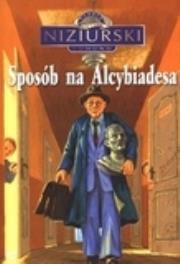 Sposób na Alcybiadesa w.2012. Autor: Niziurski Edmund. Dadada.pl Okładka książki Sposób na Alcybiadesa w.2012