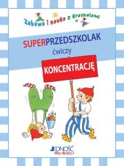 Superprzedszkolak Ćwiczy Koncentrację. Autor: praca zbiorowa. Dadada.pl Okładka książki Superprzedszkolak Ćwiczy Koncentrację