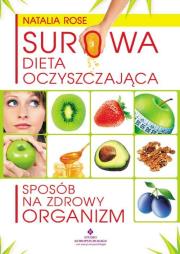 Okładka książki Surowa dieta oczyszczająca. Sposób na zdrowy...