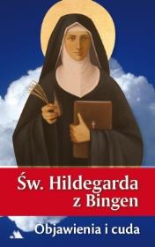 Okładka książki Św. Hildegarda z Bingen. Objawienia i cuda