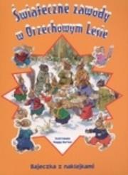 Okładka książki Świąteczne zawody w orzechowym lesie