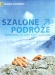 Szalone podróże. Autor: Bain Andrew. Dadada.pl Okładka książki Szalone podróże
