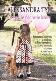 Okładka książki Szczęście pachnie bzem