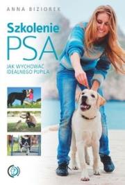 Szkolenie psa. Jak wychować idealnego pupila. Autor: Anna Biziorek. Dadada.pl Okładka książki Szkolenie psa. Jak wychować idealnego pupila