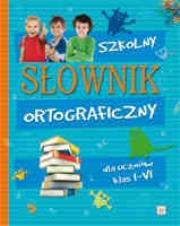 Szkolny słownik ortograficzny tw. Autor:   Praca zbiorowa. Dadada.pl Okładka książki Szkolny słownik ortograficzny tw