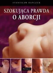 Okładka książki Szokująca Prawda O Aborcji