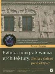 Okładka książki Sztuka fotografowania architektury