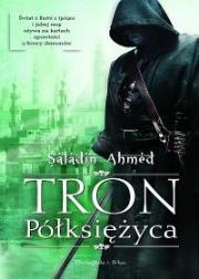 Tron Półksiężyca. Autor: Ahmed Saladin. Dadada.pl Okładka książki Tron Półksiężyca