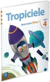 Tropiciele SP 1 cz.4 matematyka WSiP. Autor: 132033. Dadada.pl Okładka książki Tropiciele SP 1 cz.4 matematyka WSiP