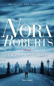 Trzy boginie. Autor: Nora Roberts. Dadada.pl Okładka książki Trzy boginie