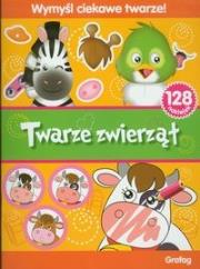 Okładka książki Twarze zwierząt Wymyśl ciekawe twarze