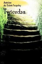 Twierdza. Autor: Antoine de Saint-Exupery. Dadada.pl Okładka książki Twierdza