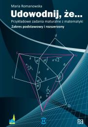 Okładka książki Udowodnij, że.. Przykładowe zadania maturalne