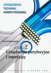 Urządzenia techniki komputerowej 2. Autor: Wojtuszkiewicz Krzysztof. Dadada.pl Okładka książki Urządzenia techniki komputerowej 2