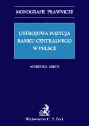 Okładka książki Ustrojowa pozycja banku centralnego w Polsce