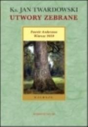 Okładka książki Utwory zebrane - Powrót Andrsena. Wiersze 1959