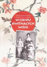 W cieniu kwitnących wiśni. Autor: Sakamoto Miki. Dadada.pl Okładka książki W cieniu kwitnących wiśni