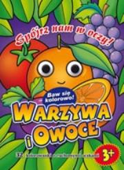 Okładka książki Warzywa i owoce. Kolorowanka z oczkami