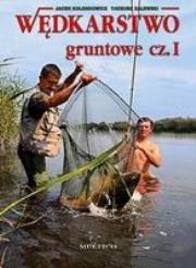Okładka książki Wędkarstwo gruntowe część 1