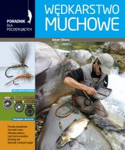 Okładka książki Wędkarstwo muchowe. Poradnik dla początkujących