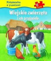 Wiejskie zwierzęta i ich przyj. Książeczka z puz.. Autor: Carola von Kessel, Bob Bampton (ilustr.). Dadada.pl Okładka książki Wiejskie zwierzęta i ich przyj. Książeczka z puz.