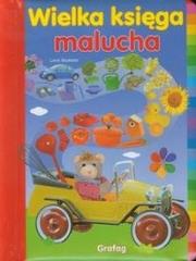 Wielka księga malucha. Autor: Boumans Lieve. Dadada.pl Okładka książki Wielka księga malucha