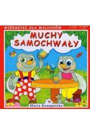 Wierszyki Muchy samochwały. Autor: Konopnicka Maria, Majchrzyk Emilia. Dadada.pl Okładka książki Wierszyki Muchy samochwały
