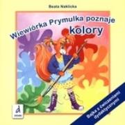 Wiewiórka Prymulka poznaje kolory. Autor: Naklicka Beata. Dadada.pl Okładka książki Wiewiórka Prymulka poznaje kolory