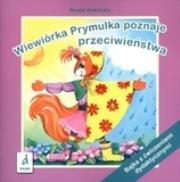 Wiewiórka Prymulka poznaje przeciwieństwa. Autor: Naklicka Beata. Dadada.pl Okładka książki Wiewiórka Prymulka poznaje przeciwieństwa