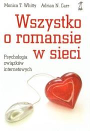 Okładka książki Wszystko o romansie w sieci. Psychologia związków internetowych