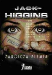 Zabójcza ziemia (promocja). Autor: Higgins Jack. Dadada.pl Okładka książki Zabójcza ziemia (promocja)