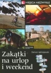 Okładka książki Zakątki na urlop i weekend