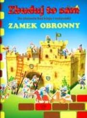 Okładka książki Zbuduj to sam. Zamek obronny