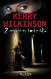 Zemsta W Imię Zła. Autor: Wilkinson Kerry. Dadada.pl Okładka książki Zemsta W Imię Zła