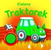 Okładka książki Zielony Traktorek. Naciśnij i posłuchaj mnie