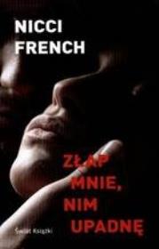 Okładka książki Złap mnie zanim upadnę (pocket)