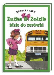 Zuźka D. Zołzik idzie do zerówki. Autor: Park Barbara. Dadada.pl Okładka książki Zuźka D. Zołzik idzie do zerówki