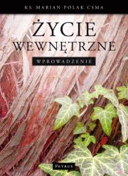 Życie Wewnętrzne. Autor: Polak Marian. Dadada.pl Okładka książki Życie Wewnętrzne