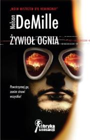 Żywioł ognia. Autor: DeMille Nelson. Dadada.pl Okładka książki Żywioł ognia