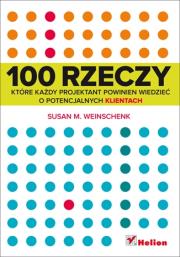 100 rzeczy, które każdy projektant powinien .... Autor: Susan Weinschenk. Dadada.pl Okładka książki 100 rzeczy, które każdy projektant powinien ...