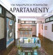 Okładka książki 150 najlepszych pomysłów - Apartamenty