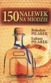 Okładka książki 150 nalewek na miodzie