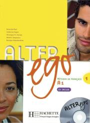 Alter Ego 1 podr. HACHETTE. Autor: Berthet, Hugot, M.-Kizirian, Sampsonis, Waendendri. Dadada.pl Okładka książki Alter Ego 1 podr. HACHETTE