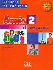 Amis et compagnie 2 Methode de francais CLE. Autor: Colette Samson. Dadada.pl Okładka książki Amis et compagnie 2 Methode de francais CLE
