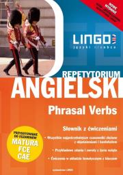 Angielski. Phrasal Verbs. Repetytorium. Słownik. Autor: Mitchel-Masiejczyk Alisa, Koziarska Dorota. Dadada.pl Okładka książki Angielski. Phrasal Verbs. Repetytorium. Słownik