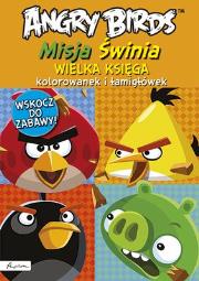 Angry Birds Misja Świnia Wielka księga kolorowanek. Autor: Opracowanie zbiorowe. Dadada.pl Okładka książki Angry Birds Misja Świnia Wielka księga kolorowanek