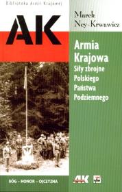 Okładka książki Armia Krajowa. Siły Zbrojne Polskiego Państwa Podz