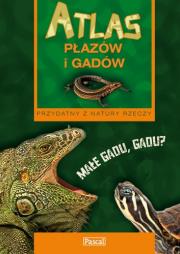 Atlas płazów i gadów. Autor: Przybyłowicz Anna. Dadada.pl Okładka książki Atlas płazów i gadów
